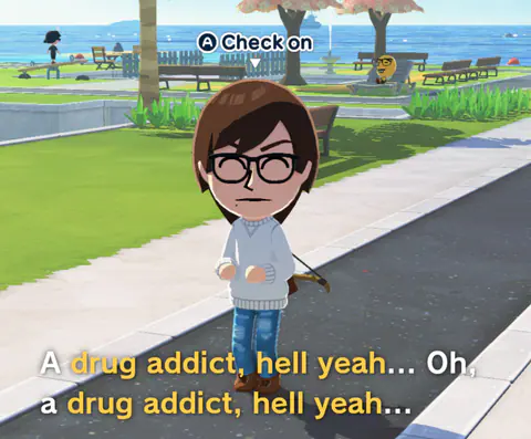 A bespectacled Mii standing in a plaza while the subtitle repeats ‘A drug addict, hell yeah…’